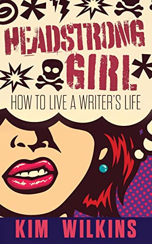 Headstrong Girl: How To Live A Writer's Life book cover