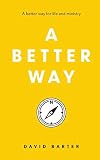A Better Way