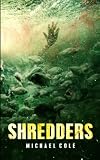 Shredders