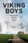 Viking Boys: Beaufighters, Bravery and Lost Airmen
