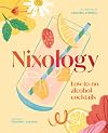 Nixology: Low-to-no Alcohol Cocktails