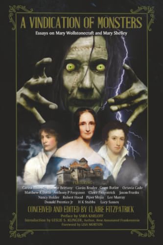 A Vindication of Monsters: Essays on Mary Wollstonecraft and Mary Shelley book cover