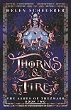 Thorns & Fire