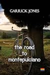 The Road to Montepulciano