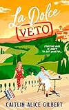 La Dolce Veto