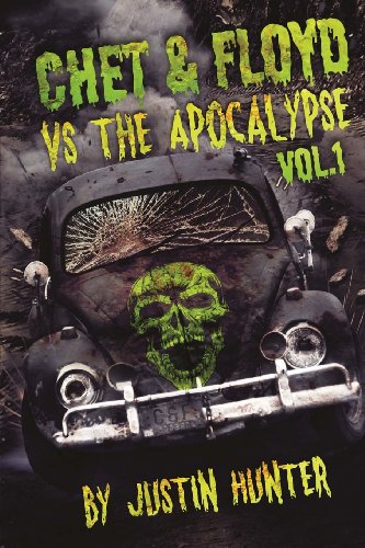 Chet & Floyd vs. the Apocalypse: Vol.1
