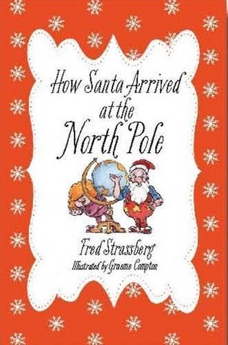 Cover of How Santa Arrived at the North Pole