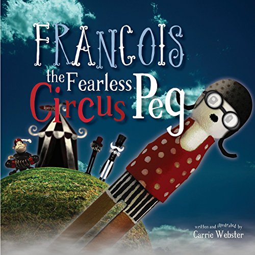 Cover of Francois the Fearless Circus Peg