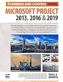 Planning And Control Using Microsoft Project 2013 2016 2019