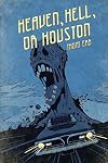 Heaven, Hell, or Houston