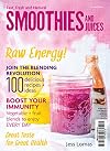 Smoothies and Juices: Fast, Fresh and Natural
