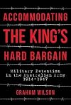Accommodating the King's Hard Bargain: Military Detention in the Australian Army 1914 - 1947