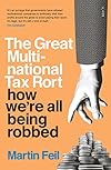 The Great Multinational Tax Rort: How We're All Being Robbed