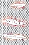 Social Courage: Coping and thriving with the reality of social anxiety