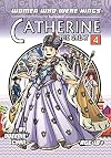 Catherine the Great: A Graphic Novel (Women Who Were Kings (a Graphic Novel Series))