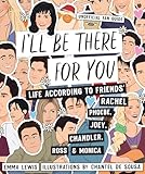 Ill Be There For You