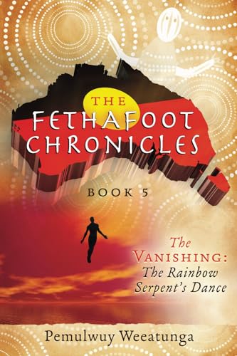 The Vanishing: The Rainbow Serpent's Dance book cover