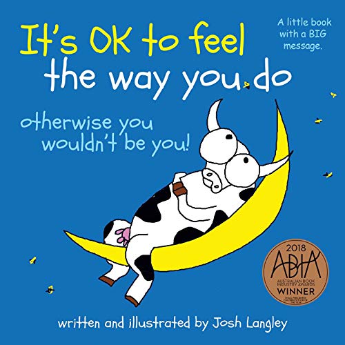 Cover of It's OK to Feel the Way You Do