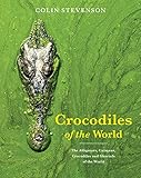 Crocodiles Of The World