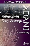 Adani Following Its Dirty Footsteps A Personal Story