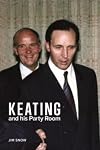 Keating and his Party Room