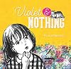 Violet and Nothing