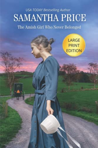 The Amish Girl Who Never Belonged cover