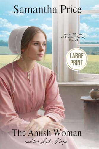 The Amish Woman And Her Last Hope cover