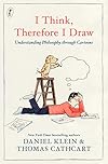 I Think, Therefore I Draw: Understanding Philosophy through Cartoons