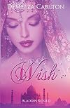 Wish: Aladdin Retold (Romance a Medieval Fairytale Book 11)