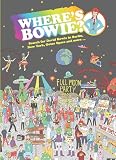 Wheres Bowie Search For David Bowie In Berlin New York Outer Space And More 