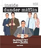 Inside Dunder Mifflin The Ultimate Fans Guide To The Office