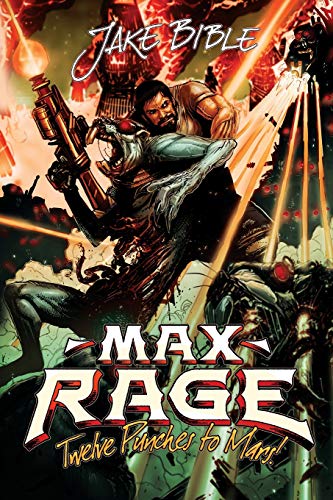 Max Rage: Twelve Punches To Mars! book cover