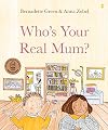 Who's Your Real Mum?
