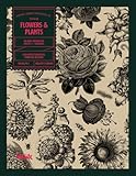 Flowers and Plants: An Image Archive of Botanical Illustrations for Artists and Designers