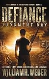 Defiance: Judgment Day (The Defending Home Series Book 3)