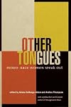 Other Tongues: Mixed-Race Women Speak Out
