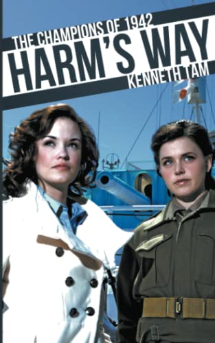 The Champions of 1942: Harm's Way