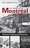 The History of Montreal: The Story of Great North American City
