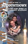 My Countdown: the Story behind My Husband's Spaceflight.