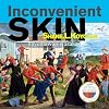 Inconvenient Skin / nayêhtâwan wasakay (IndigLits) (Cree and English Edition)