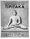New Guide to the Tipitaka: A Complete Reference to the Pali Buddhist Canon