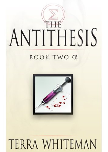 The Antithesis: Book Two Alpha