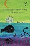 When Pixies Come Out to Play: A Play Therapy Primer