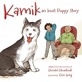 Kamik An Inuit Puppy Story