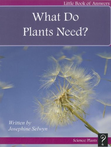 Cover of What Do Plants Need?
