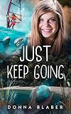 Just Keep Going