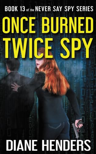 Once Burned, Twice Spy book cover