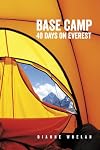Base Camp: 40 Days on Everest