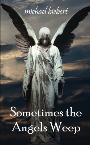 Sometimes the Angels Weep cover